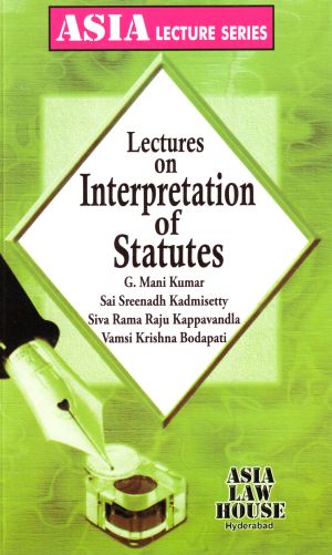 Lectures on Interpretation of Statutes